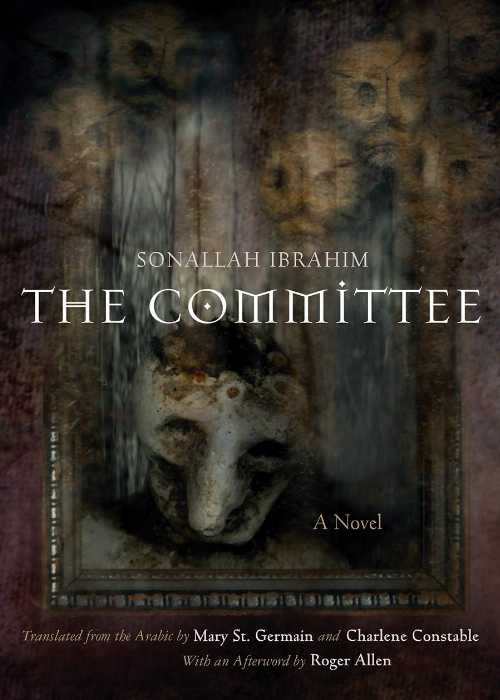 The Committee - Sonallah Ibrahim (Syracuse University Press)  9780815607267