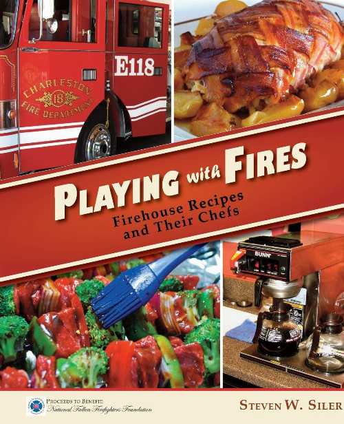 【古本】 Playing with Fires: Firehouse Recipes and Their Chefs - Steven W Siler (12 Sirens) 【紙書籍】 9781927458259