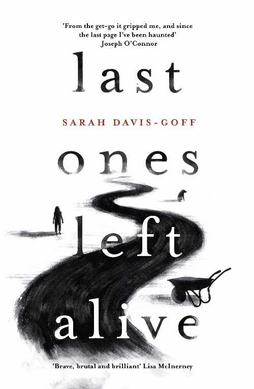【古本】 Last Ones Left Alive EXPORT - Sarah Davis-Goff (Tinder Press) 【紙書籍】 9781472255198