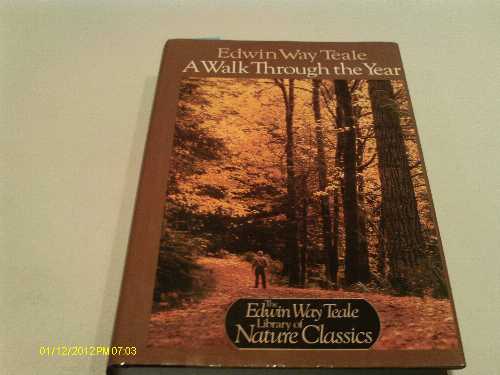  Walk Through the Year - Edwin Way Teale (Dodd, Mead & Company)  0396090192