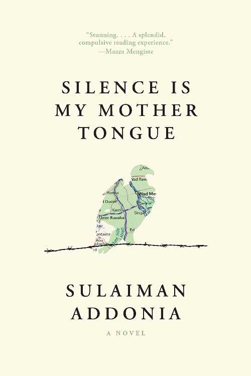  Silence Is My Mother Tongue - Sulaiman Addonia (Graywolf Press)  9781644450338