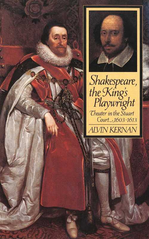  Shakespeare, the King's Playwright (Revised) - Alvin Kernan (Yale University Press)  9780300072587