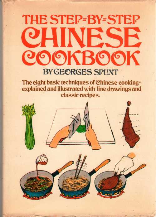  Step-By-Step Chinese Cookbook - Georges Spunt (Crowell)  069077317X