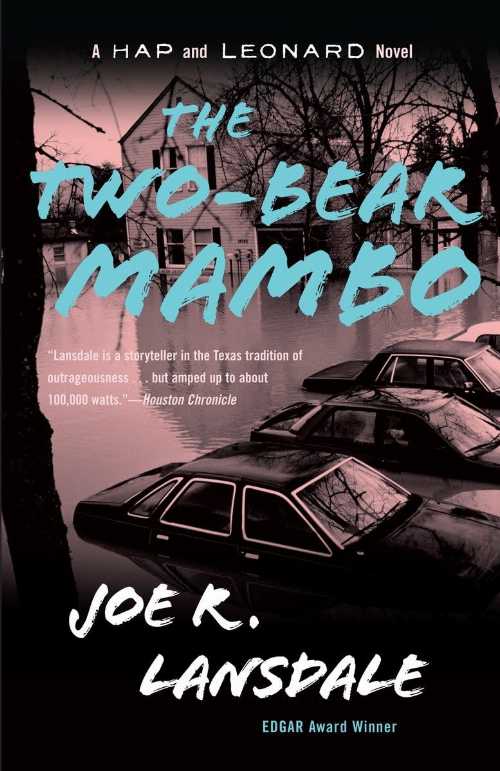 【古本】 Two-Bear Mambo: A Hap and Leonard Novel (3) - Joe R Lansdale (Vintage Crime/Black Lizard) 【紙書籍】 9780307455499