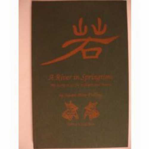 【古本】 River in Springtime: My Story of Li Yu in Myth and Poetry - Susan W Dolling (Pucks Gold Projects) 【紙書籍】 9780965525503