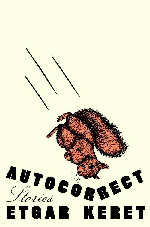 Autocorrect - Etgar Keret (Riverhead Books) 【紙書籍】 9780593717233