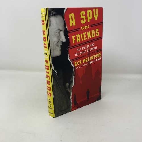 【古本】 Spy Among Friends: Kim Philby and the Great Betrayal - Ben Macintyre (Crown) 【紙書籍】 9780804136631