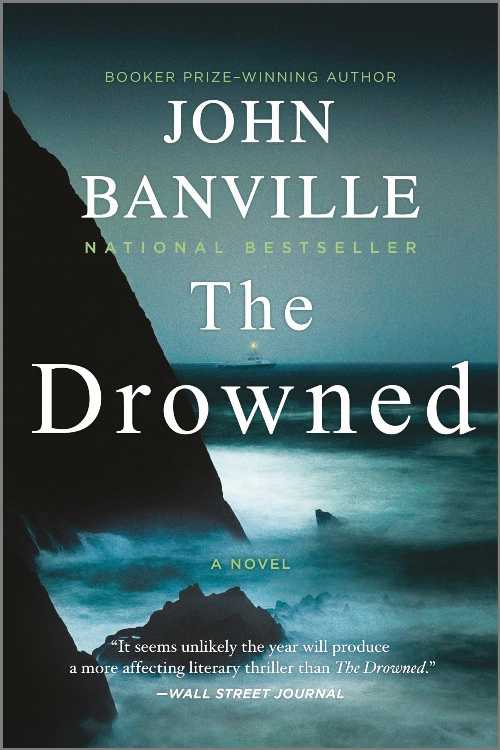The Drowned - John Banville (Hanover Square Press)  9781335471994