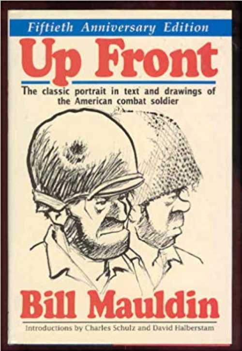 【古本】 Up Front: The Classic Portrait in Text and Drawings of the American Combat Soldier in World War II - Bill Mauldin (W W Norton & Co Inc) 【紙書籍】 9780393030532