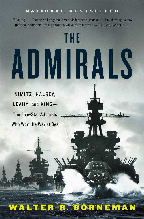 【古本】 Admirals: Nimitz, Halsey, Leahy, and King--The Five-Star Admirals Who Won the War at Sea - Walter R Borneman (Back Bay Books) 【紙書籍】 9780316097833