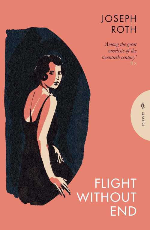 Flight Without End - Joseph Roth (Pushkin Press Cl ...