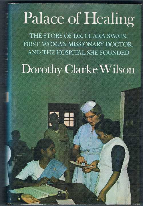 Rakuten - 【古本】 Palace of healing: The story of Dr. Clara Swain, first woman missionary doctor, and the hospital she founded - Dorothy Clarke Wilson (Hodder & Stoughton) 【紙書籍】 0340107790