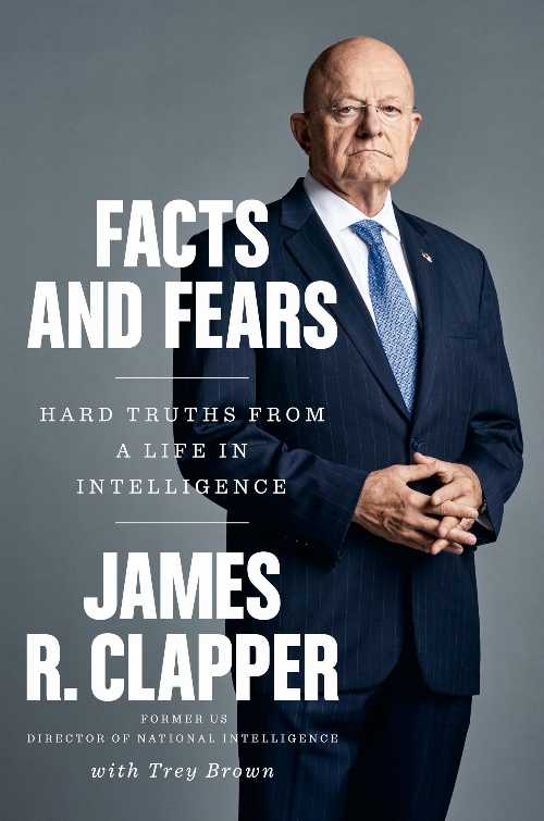 【古本】 Facts and Fears: Hard Truths from a Life in Intelligence - James R Clapper (Viking) 【紙書籍】 9780525558644