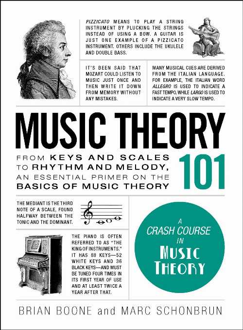 【古本】 Music Theory 101: From Keys and Scales to Rhythm and Melody, an Essential Primer on the Basics of Music Theory - Brian Boone (Adams Media) 【紙書籍】 9781507203668