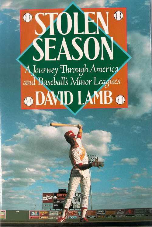 【古本】 Stolen Season: A Journey Through America and Baseball's Minor Leagues - David Lamb (Random House) 【紙書籍】 9780394576084