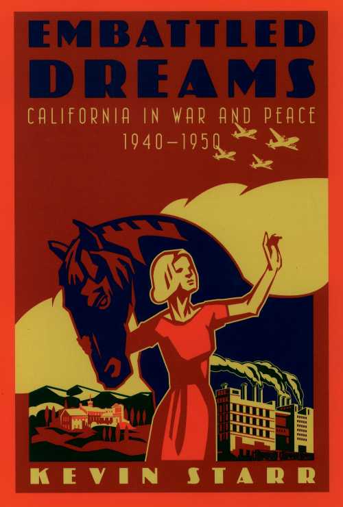【古本】 Embattled Dreams: California in War and Peace, 1940-1950 - Kevin Starr (Oxford University Press) 【紙書籍】 9780195168976