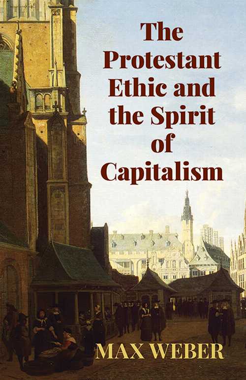  Protestant Ethic and the Spirit of Capitalism - Max Weber (Dover Publications)  9780486427034