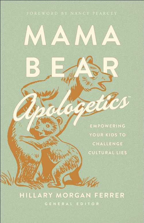 樂天商城 - 【古本】 Mama Bear Apologetics: Empowering Your Kids to Challenge Cultural Lies - Hillary Morgan Ferrer (Harvest House Publishers) 【紙書籍】 9780736976152