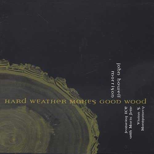 Hard Weather Makes Good Wood - Intergalatic Contemporary Ense (Innova) 726708658427