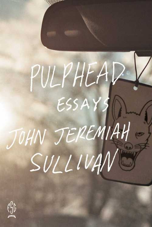 Rakuten - 【古本】 Pulphead - John Jeremiah Sullivan (FSG Originals) 【紙書籍】 9780374532901