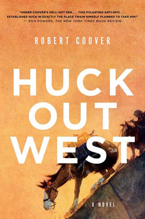 Rakuten - Huck Out West - Robert Coover (W. W. Norton & Company) 【紙書籍】 9780393355499