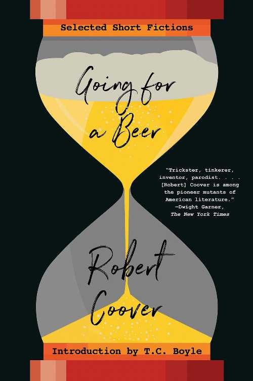 Going for a Beer - Robert Coover (W. W. Norton & Company)  9780393356649