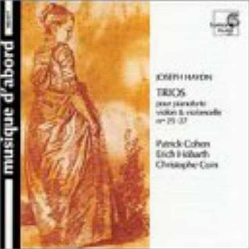  Haydn: Piano Trios Nos. 25-27 - Patrick Cohen; Erich Hobarth; Joseph Haydn; Christophe Coin (Musique D'abord (Fra)) 794881439928
