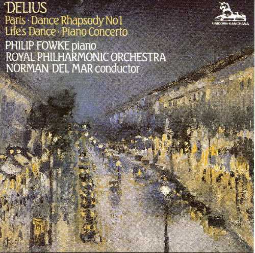 【中古】 Delius: Paris / Dance Rhapsody No. 1 / Life 039 s Dance (Lebenstanz) / Piano Concerto - piano Frederick Delius Norman Del Mar Royal Philharmonic Orchestra Philip Fowke (Unicorn) 053068910828