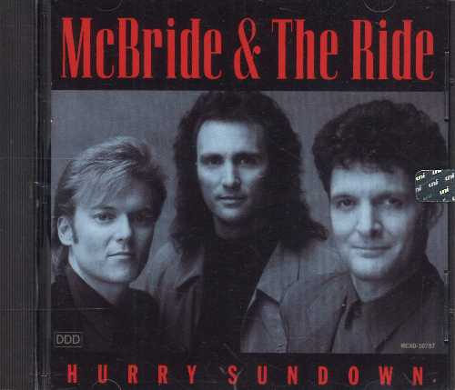 【中古】 Hurry Sundown - Mcbride & The Ride (MCA) 008811078720