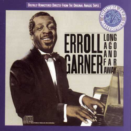 【中古】 Long Ago And Far Away - Erroll Garner (Columbia) 074644086324