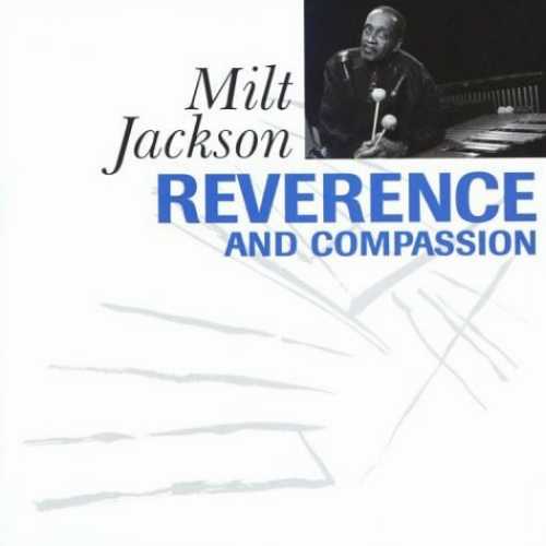  Reverence and Compassion - Milt Jackson (Qwest (Warner)) 093624520429