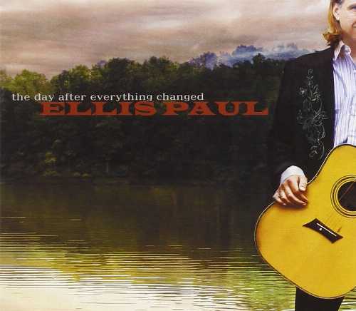 【中古】 Day After Everything Changed - Ellis Paul (Black Wolf Records) 884501183499