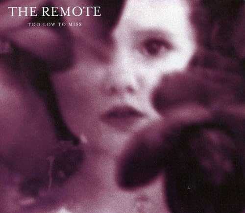  Too Low to Miss - Remote (Global Music) 828272900428