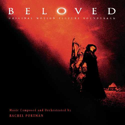  Beloved - By Rachel Portman (Epic / Sony Music Soundtrax) 074646965627