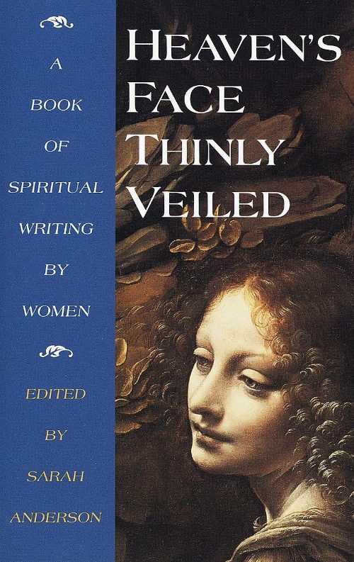 【古本】 Heaven's Face, Thinly Veiled: A Book of Spiritual Writing by Women - Sarah Anderson (Shambhala) 【紙書籍】 9781570623639