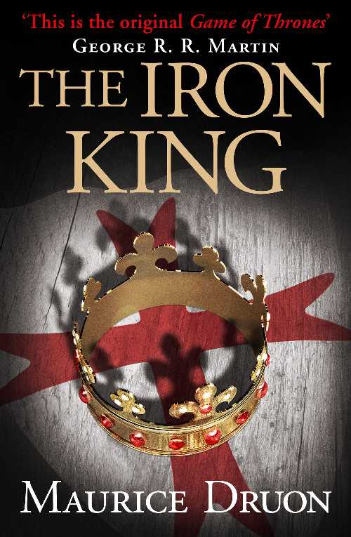 【古本】 The Iron King (The Accursed Kings) (Book 1) - Maurice Druon (HarperCollins) 【紙書籍】 9780007491261