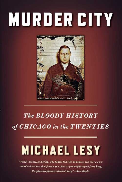 【古本】 Murder City: The Bloody History of Chicago in the Twenties - Michael Lesy (W. W. Norton & Company) 【紙書籍】 9780393330595