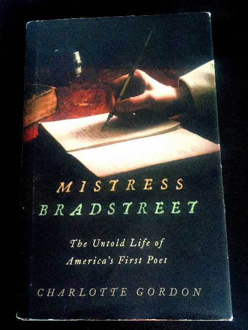 【古本】 Mistress Bradstreet: The Untold Life of America's First Poet - Charlotte Gordon (Little, Brown and Company) 【紙書籍】 9780316169042