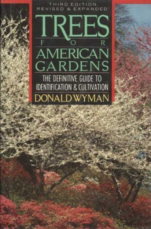 樂天商城 - 【古本】 Trees for American Gardens: The Definitive Guide to Identification and Cultivation - Donald Wyman (Scribner) 【紙書籍】 0026322013