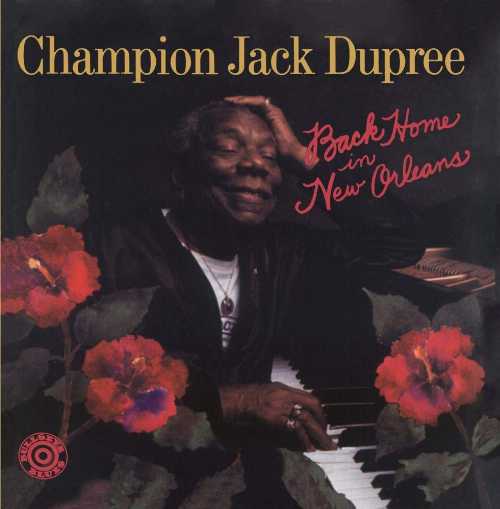 【中古】 Back Home in New Orleans - Champion Jack Dupree (Bullseye Blues) 011661950221