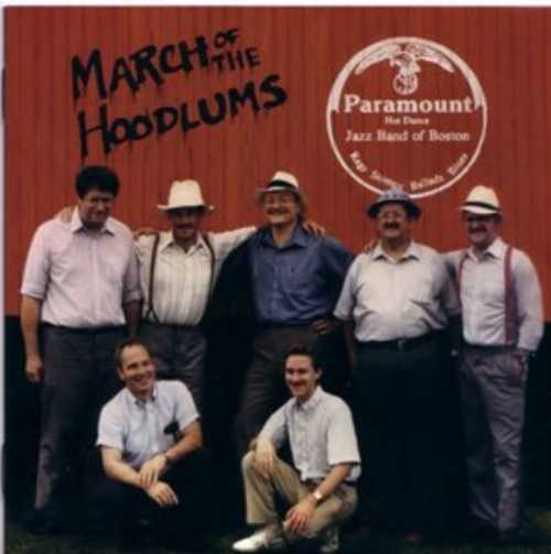 March of The Hoodlums - Paramount Jazz Band of Boston (Stomp Off Records) 785968134027