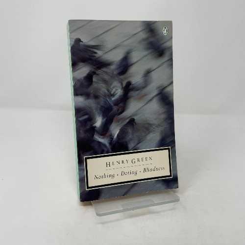  Nothing; Doting; Blindness (Penguin Twentieth-Century Classics) - Jeremy Green, Henry; Treglown (Penguin Classics)  9780140186925