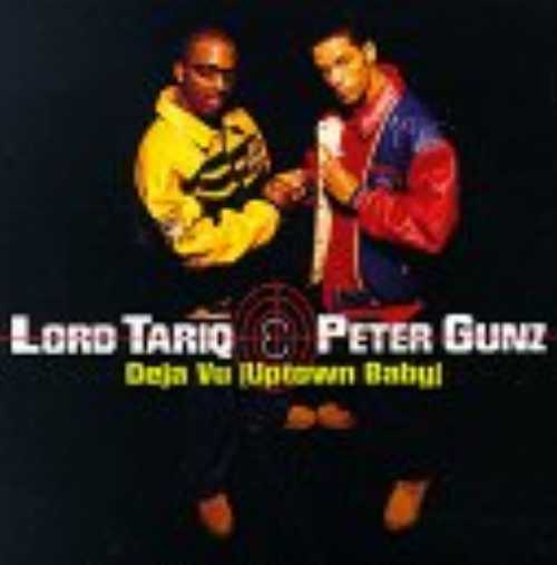  Deja Vu Uptown Baby / Marmalade - Peter Lord Tariq; Gunz (Sony) 098707875526