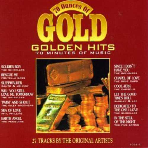 【中古】 70 Ounces of Gold: Golden Hits (70 Minutes of Music) - Shirelles; Clark; Silhouettes; Seventy Ounces of Gold (Compose) 071083423826