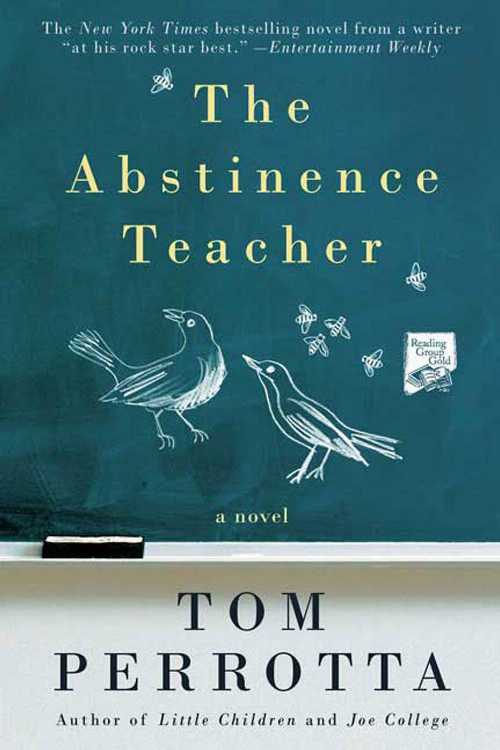  Abstinence Teacher - Tom Perrotta (St. Martin's Griffin)  9780312363543