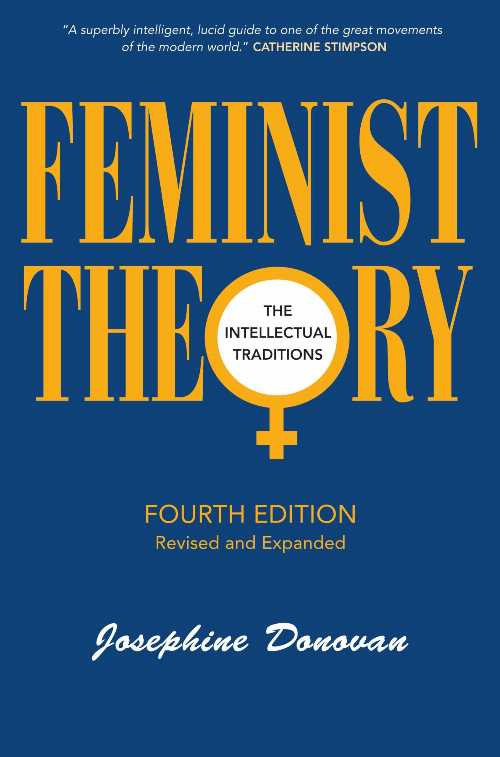  Feminist Theory: The Intellectual Traditions, Third Edition - Josephine Donovan (Bloomsbury Academic)  9780826412485