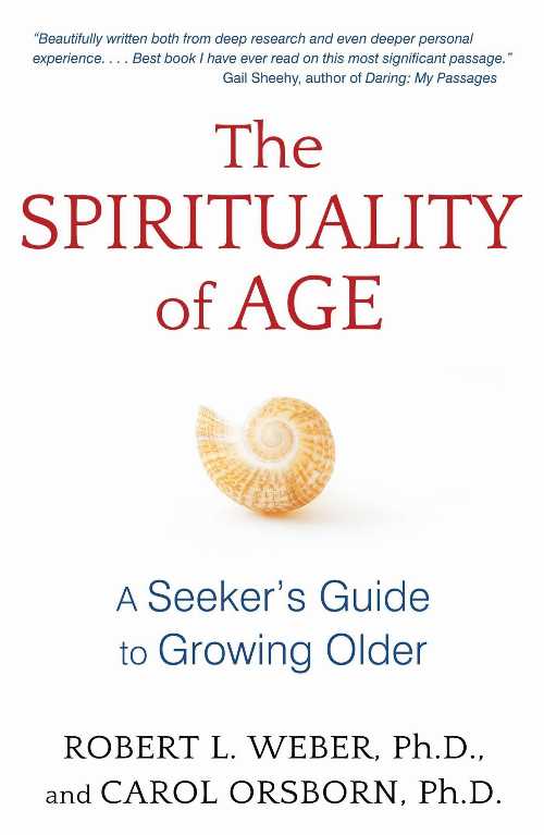 【古本】 Spirituality of Age: A Seeker's Guide to Growing Older - Robert L Weber (Park Street Press) 【紙書籍】 9781620555125