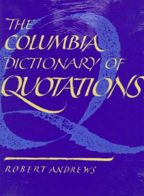 【古本】 Columbia Dictionary of Quotations - Robert Andrews (Columbia University Press) 【紙書籍】 9780231071949