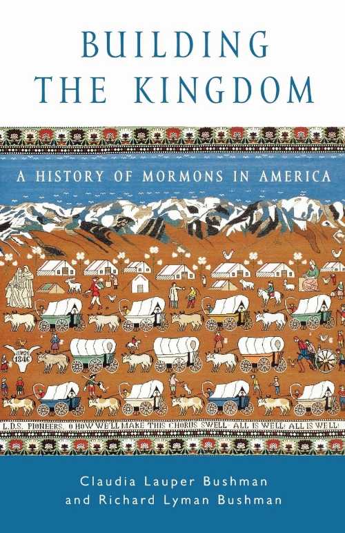【古本】 Building the Kingdom: A History of Mormons in America - Claudia Lauper Bushman (Oxford University Press) 【紙書籍】 9780195150223