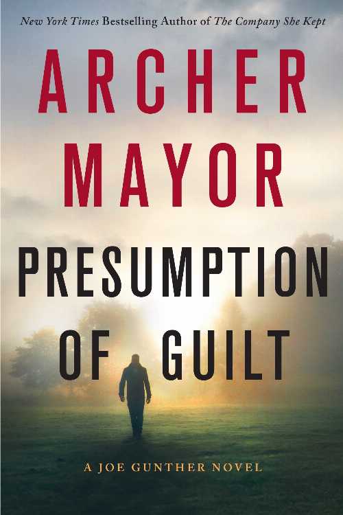  Presumption of Guilt: A Joe Gunther Novel - Archer Mayor (Minotaur Books)  9781250145413